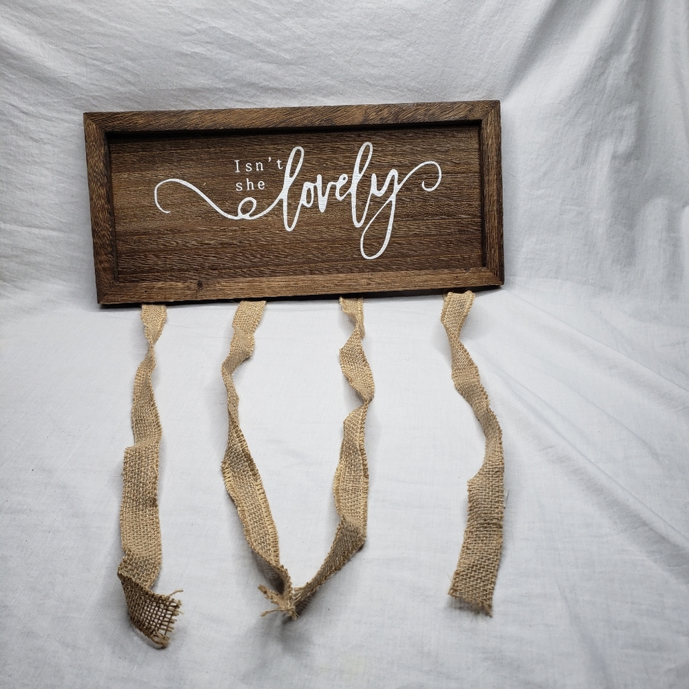 Hair Clip Accessory Holder Wood Sign with Burlap Ribbons "Isn't She Lovely"